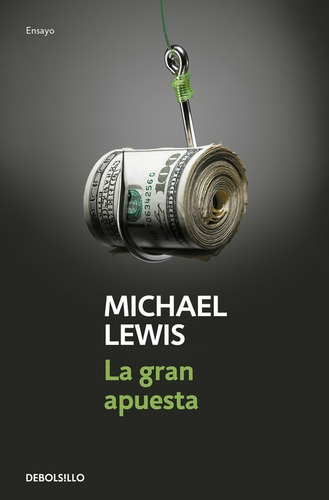 Libro La Gran Apuesta - Lewis, Michael