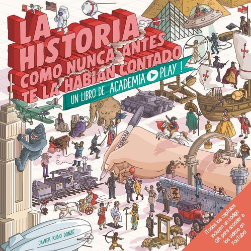 LA HISTORIA COMO NUNCA ANTES TE LA HABIAN CONTADO, de Javier Rubio Donze. Editorial El Ateneo, tapa blanda en español, 2022