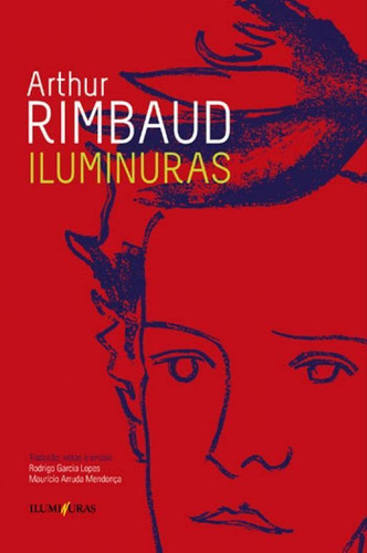 Iluminuras - Gravuras Coloridas: Gravuras Coloridas, De Rimbaud, Arthur. Editora Iluminuras, Capa Mole, Edição 3ª Ediçao - 2014 Em Português