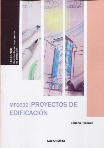 Mf0639 Proyectos De Edificaciãâ³n, De Pecoraio, Simona. Editorial Cano Pina S.l., Tapa Blanda En Español