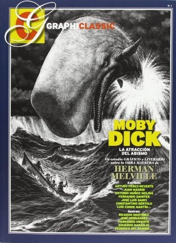 Moby Dick. La Atracción Del Abismo (ilarion)