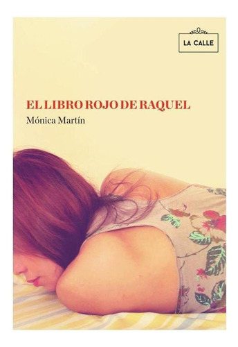 El Libro Rojo De Raquel - Mónica Martín Gómez