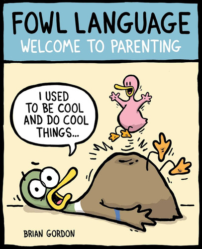 Libro: Fowl Language: Welcome To Parenting (volume 1)