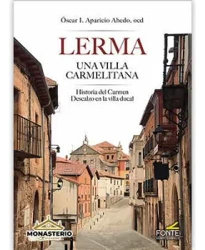 Lerma Una Villa Carmelitana - Aparicio Ahedo  - *