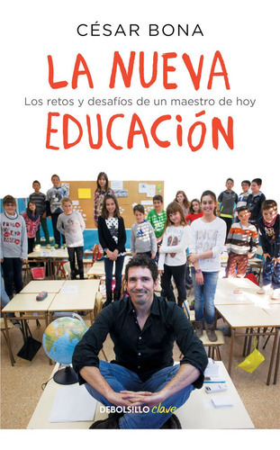 La Nueva Educaciãâ³n, De Bona, César. Editorial Debolsillo, Tapa Blanda En Español