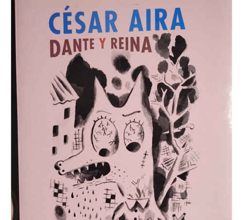 Dante Y Reina Cesar Aira Ilustra Cachimba