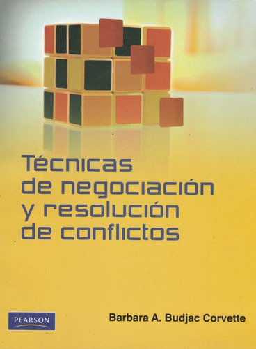 Tecnicas De Negociacion Y Resolucion De Conflictos B Budjac