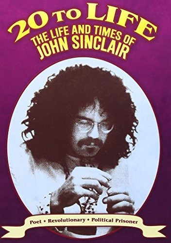 20 A La Vida: La Vida Y Los Tiempos De John Sinclair.