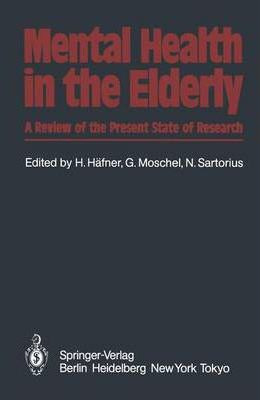 Libro Mental Health In The Elderly : A Review Of The Pres...