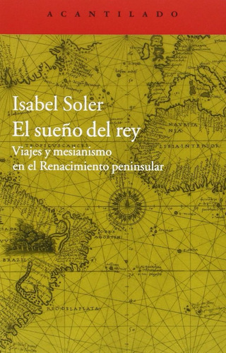 El Sueño del Rey de Isabel Soler Editorial El acantilado