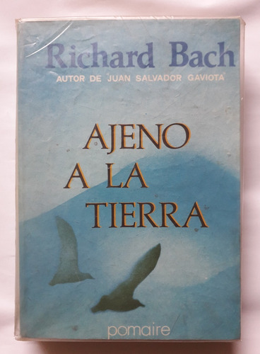 Ajeno A La Tierra Richard Bach 1976 Pomaire 278p Unica Dueña