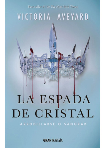 La Espada De Cristal - Victoria Aveyard