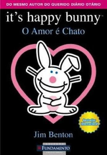 It S Happy Bunny - O Amor E Chato