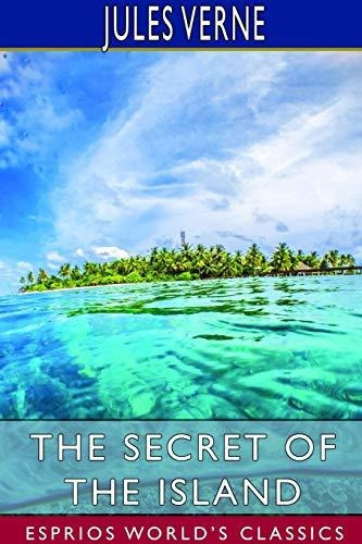 Book : The Secret Of The Island (esprios Classics) - Verne,