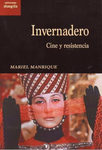 Invernadero, De Manrique,mariel. Editorial Asociacion Shangrila Textos Aparte, Tapa Blanda En Español