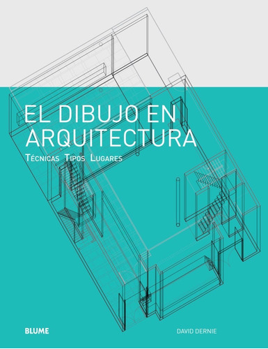 Libro Dibujo En Arquitectura: Técnicas, Tipos, Lugares