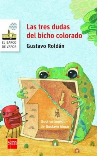 Las Tres Dudas Del Bicho Colorado - Gustavo Roldán
