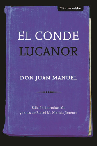 El Conde Lucanor, De Don Juan Manuel Edebé (obra Colectiva). Editorial Edebé, Tapa Blanda En Español