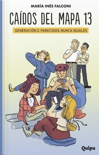 Caídos Del Mapa 13 - Generación Z. Parecidos, Nunca Iguales