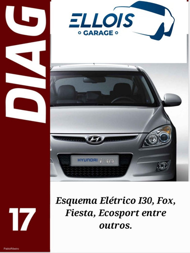 Manual Esquema Elétrico I30, Ecosport, Fiesta, Focus, Fox...
