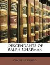 Comprar Libro Descendants Of Ralph Chapman - Gerard, Charles B.