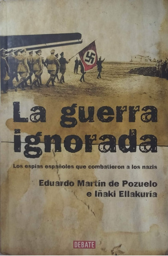 La Guerra Ignorada Eduardo Martin De Pozuelo
