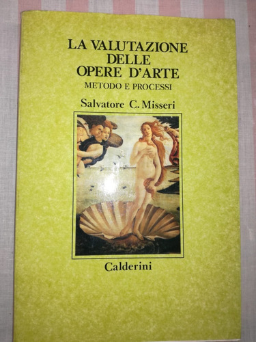 La Valutazione Delle Opere D'arte (valuación Obras De Arte)