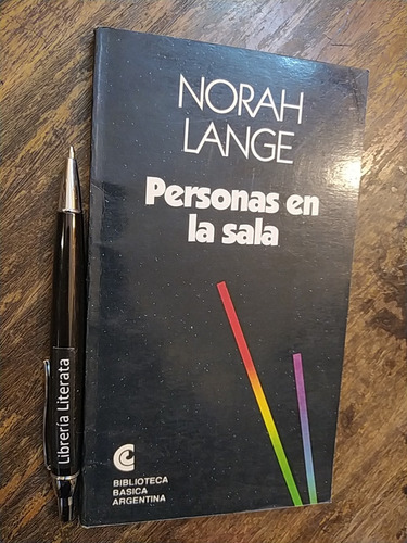Personas En La Sala Norah Lange Ed. Biblioteca Básica Argent