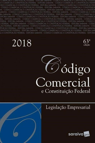 Codigo Comercial Tradicional - Saraiva - 63 Ed, De A Saraiva. Editora Saraiva, Capa Mole, Edição 63 Em Português