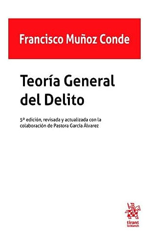 Libro Teoría General Del Delito De Francisco Muñoz Conde