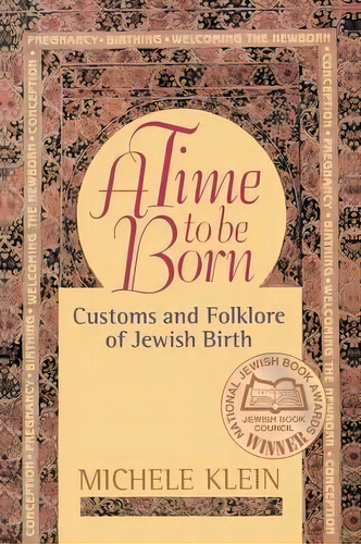 A Time To Be Born, De Michele Klein. Editorial Jewish Publication Society, Tapa Blanda En Inglés