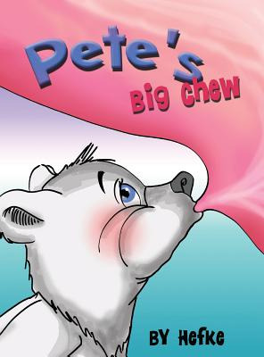 Libro Pete's Big Chew - Hefke, Debbie J.