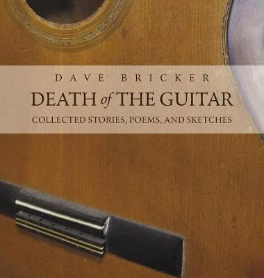 Libro Death Of The Guitar - Dave Bricker