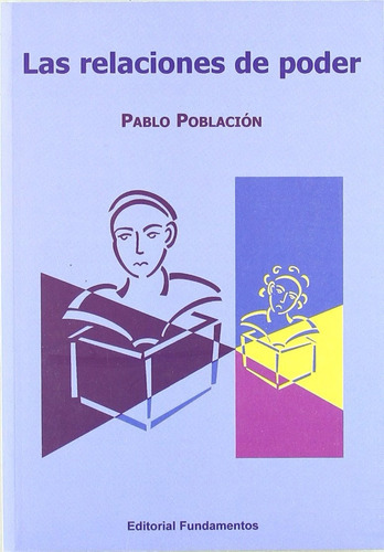 Pablo Población Knappe Las relaciones de poder Editorial Fundamentos