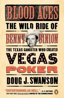 Libro Blood Aces : The Wild Ride Of Benny Binion, The Tex...