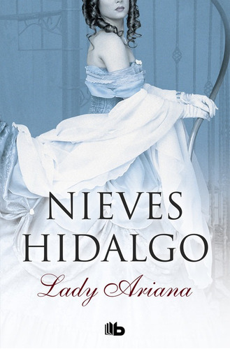 Libro Lady Ariana - Hidalgo, Nieves