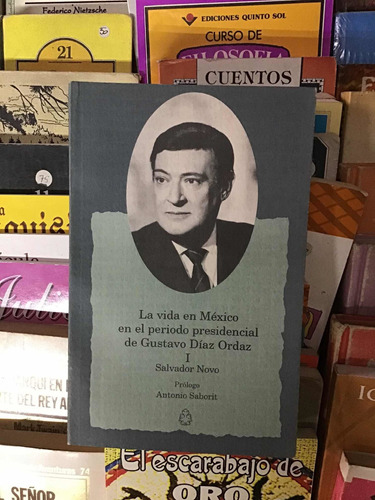 Vida En México En El Periodo Presidencial De Gustavo Díaz. 1