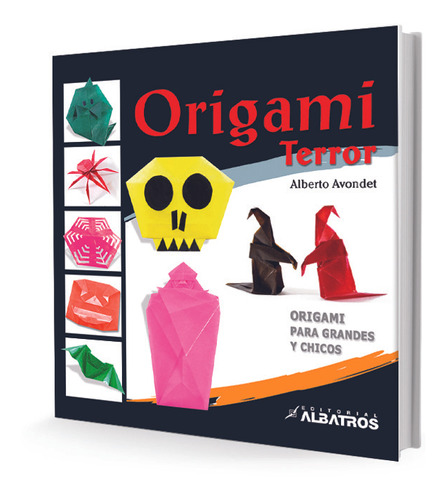 Origami Terror. Origami Para Grandes Y Chicos  - Avondet