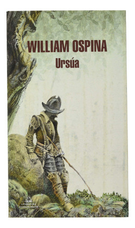 Libro Ursúa (trilogía Sobre La Conquista Del Nuevo Mundo 1)d