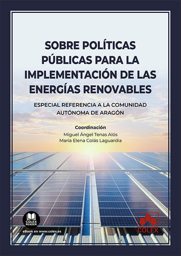 Sobre Politicas Publicas Para La Implementacion De Las Energ, De Tenas Alos, Miguel Angel. Editorial Colex, Tapa Blanda En Español