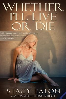 Libro Whether I'll Live Or Die - Eaton, Stacy