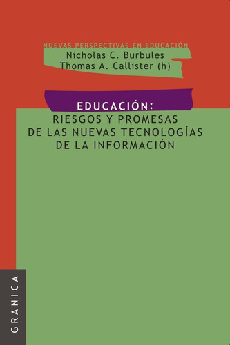 Educación: Riesgos Y Promesas De Las Nuevas Tecnologías