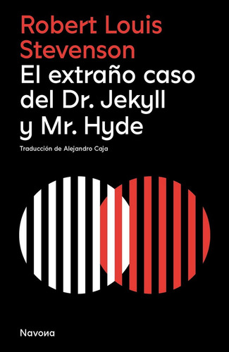 El Extraño Caso Del Dr. Jekyll Y Mr. Hyde. Robert Louis 