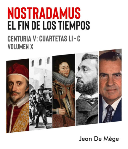 Libro: Nostradamus: El Fin De Los Tiempos. Centuria V. Cuart