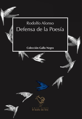 Defensa De La Poesia, De Alonso, Rodolfo. Editorial El Gallo De Oro, Tapa Blanda En Español