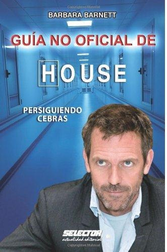 House Guia No Oficial De . Persiguiendo Cebras