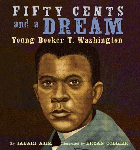 Libro:  Fifty Cents And A Dream: Young Booker T. Washington