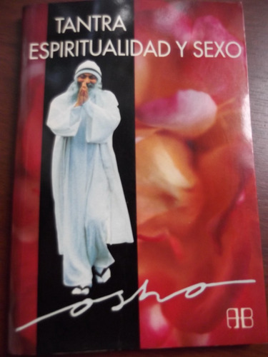 Tantra Espiritualidad Y Sexo Osho Arkano Books