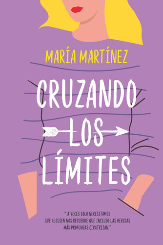 Cruzando Los Límites. Libro 1 Trilogía Cruzando Los Límites