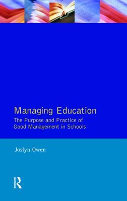 Libro Managing Education: The Purpose And Practice Of Goo...